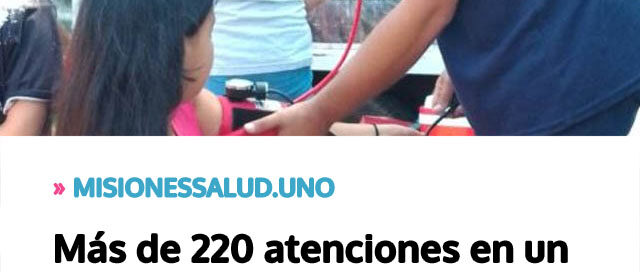 Más de 220 atenciones en un operativo integral de salud en el barrio Nuevo del Km 0 de Oberá