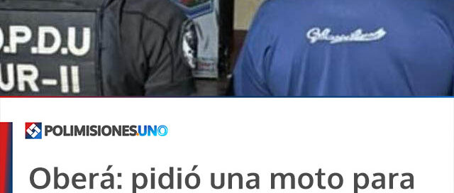 Oberá: pidió una moto para “probarla” y no regresó, fue detenido tras dos hechos delictivos