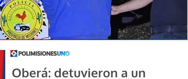 Oberá: detuvieron a un hombre cuando intentaba ingresar a robar en una vivienda