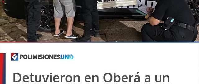Detuvieron en Oberá a un hombre que amenazó de muerte a su expareja con un machete