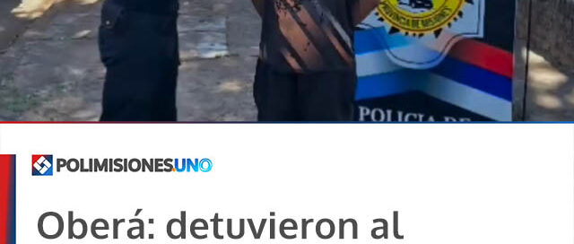 Oberá: detuvieron al reincidente “Huevito”, acusado de robos en escuelas, CAPS y daños al sistema de agua