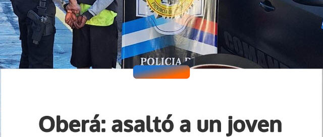 Oberá: asaltó a un joven en banda, robó un dulce de leche y tenía pedido de captura