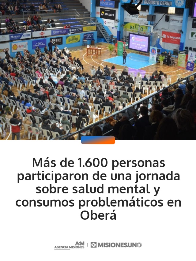 Más de 1.600 personas participaron de una jornada sobre salud mental y consumos problemáticos en Oberá