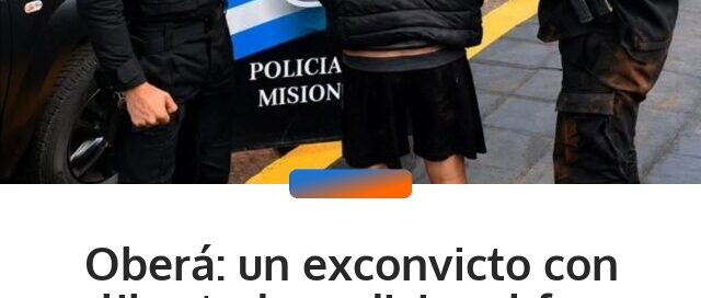 Oberá: un exconvicto con libertad condicional fue detenido por un nuevo robo y recuperaron todos los objetos sustraídos