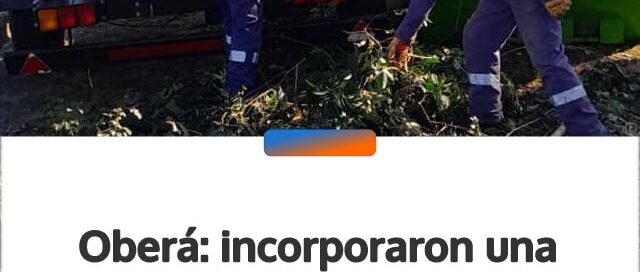 Oberá: incorporaron una chipeadora al Operativo Integral de Podas para reutilizar residuos vegetales